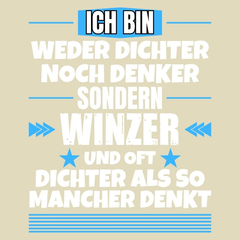 Weder Dichter noch Denker, sondern Winzer