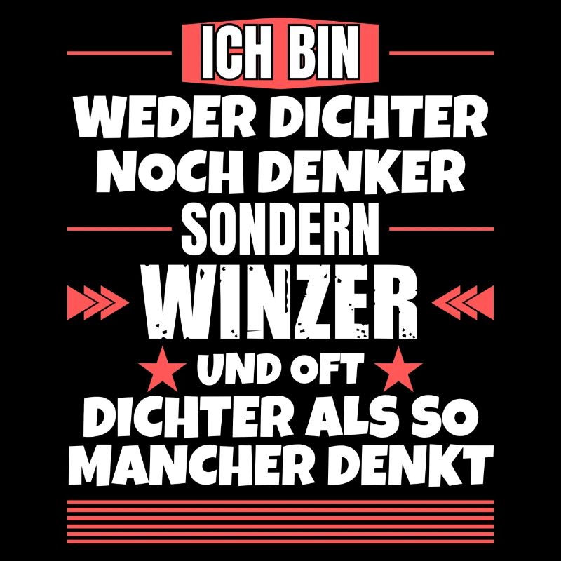 Weder Dichter noch Denker, sondern Winzer