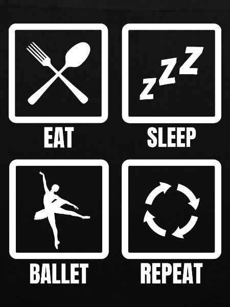 Eat Sleep Ballet Repeat