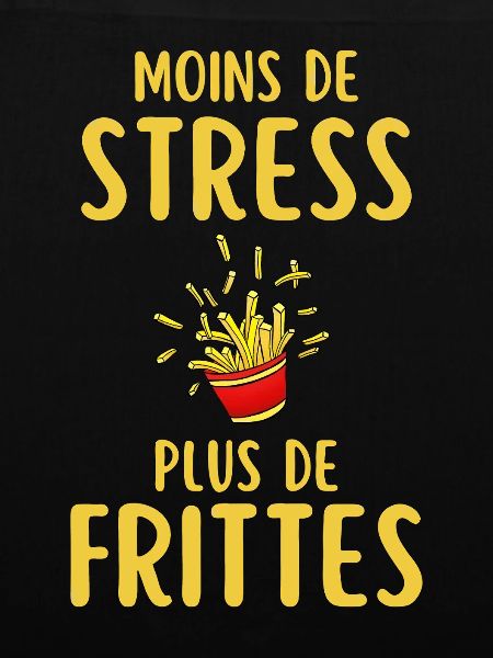 Less Stress More Fries