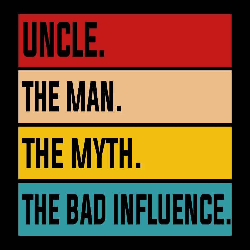 Uncle Uncle Man Myth Bad Influence