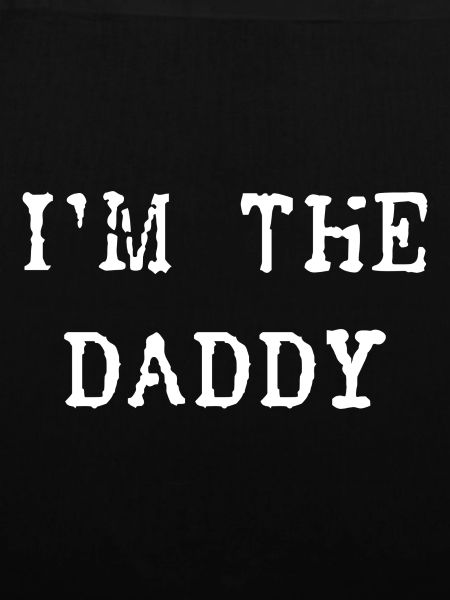 i`m the Daddy Geschenk