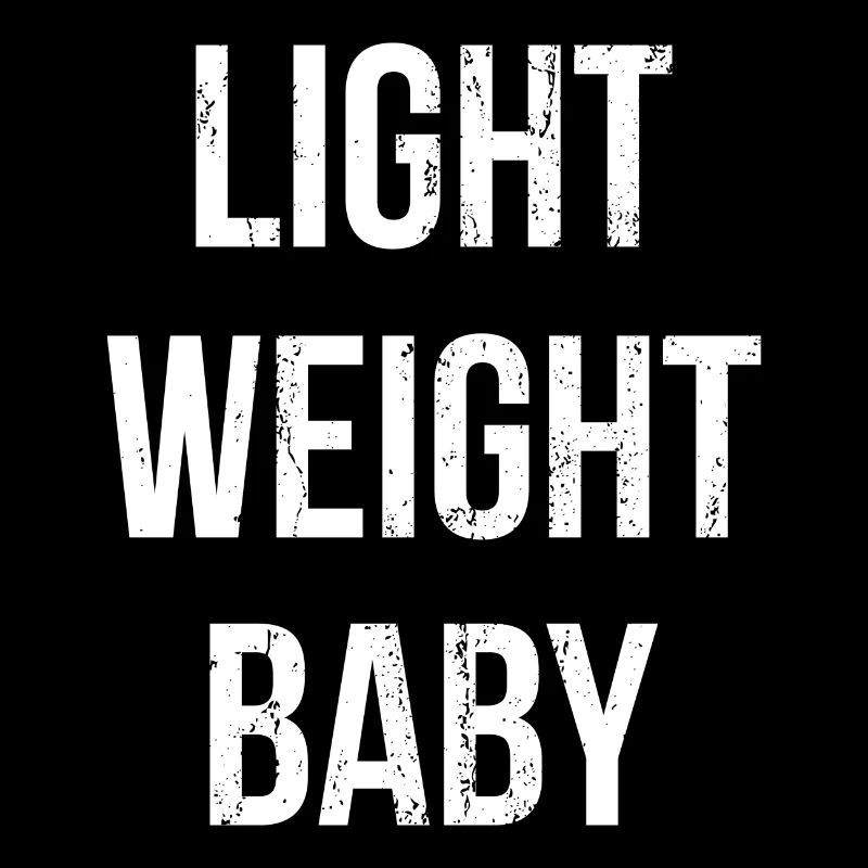 Light Weight Baby Motivation Geschenk