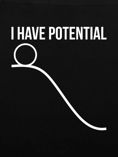 I have Potential Physik Geschenk
