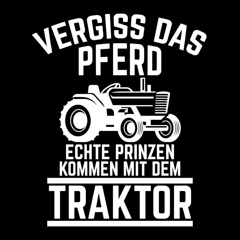 Vergiss Das Pferd Traktor Bauer Landwirt Geschenk