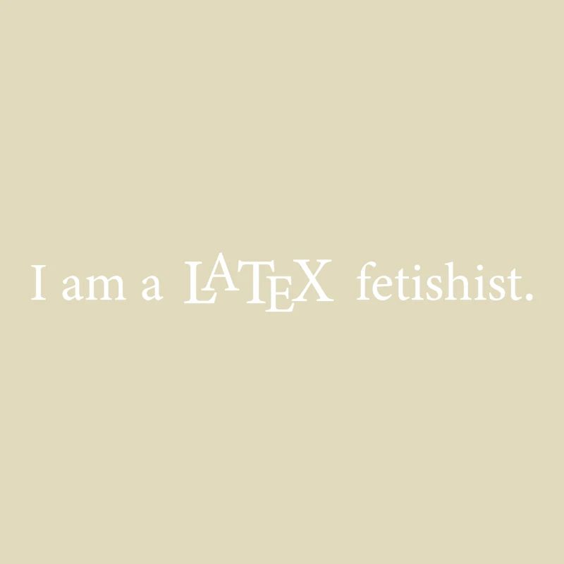 Latex fetishist programming computer science gift