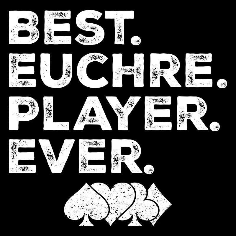 Best Euchre Player Ever