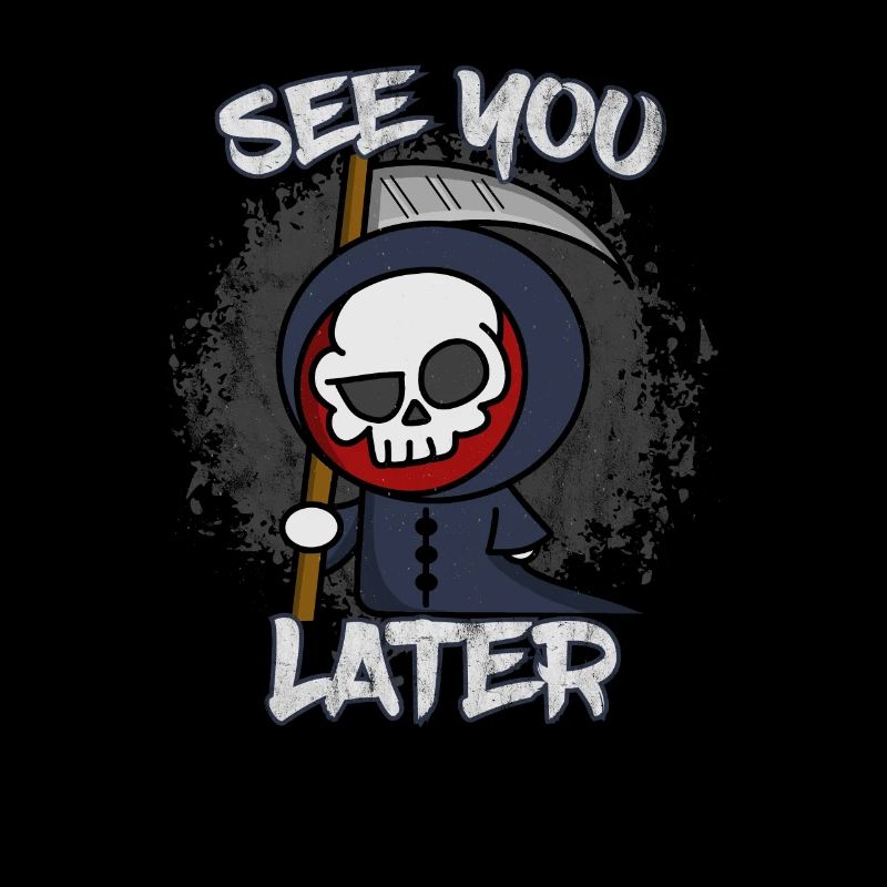 À bientôt - Drôle Grim Reaper - Halloween