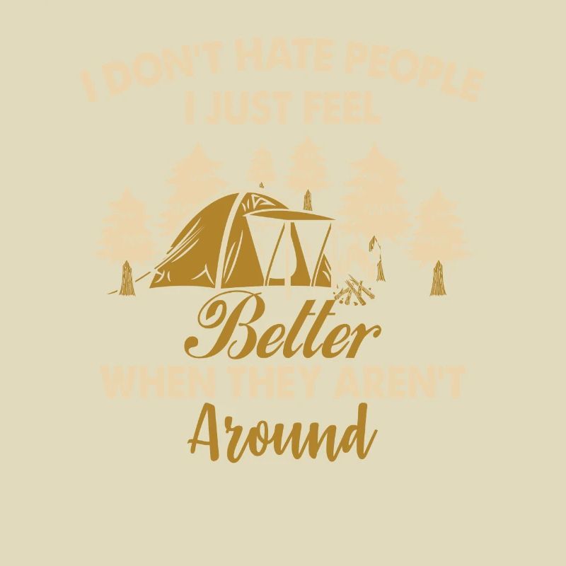 I Don't Hate People Just Feel Better