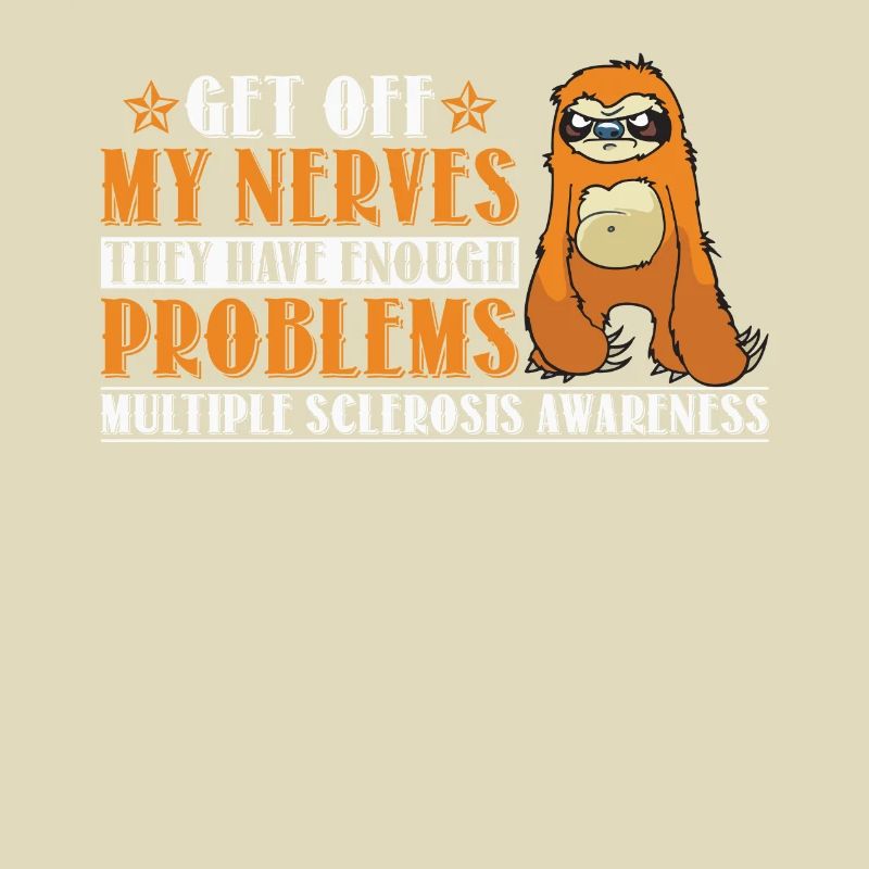 Enough Problems Multiple Sclerosis Awareness Sloth