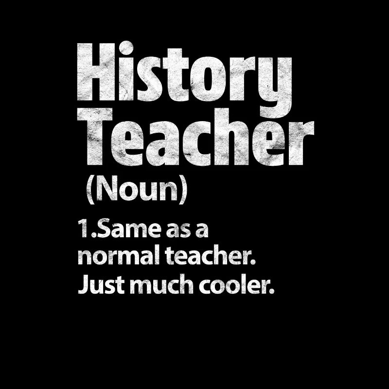 Geschichte Lehrer Geschichtslehrer Historie