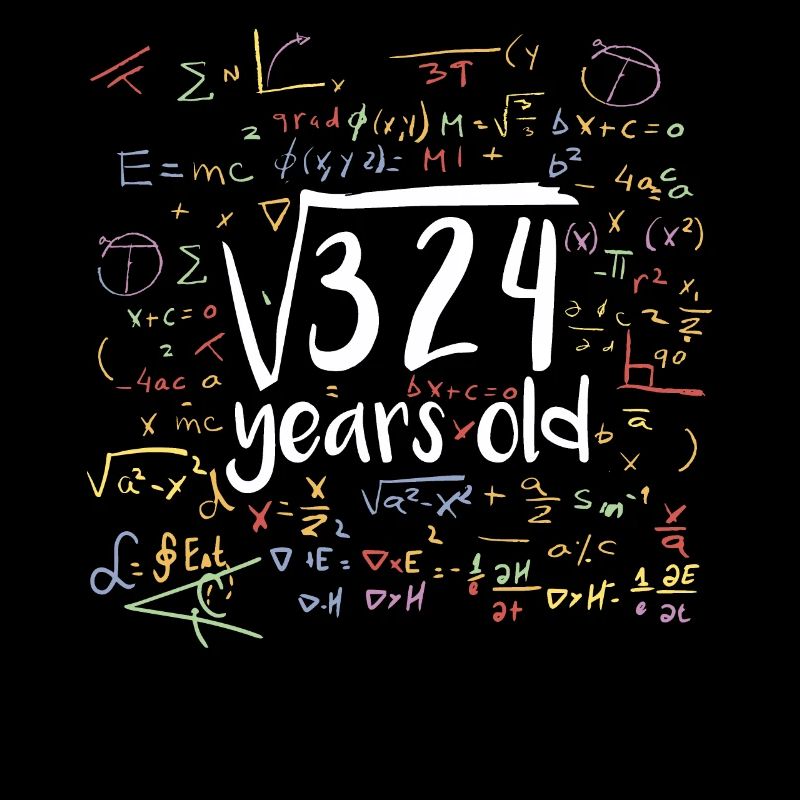 Square root of 324 math nerd 18th birthday