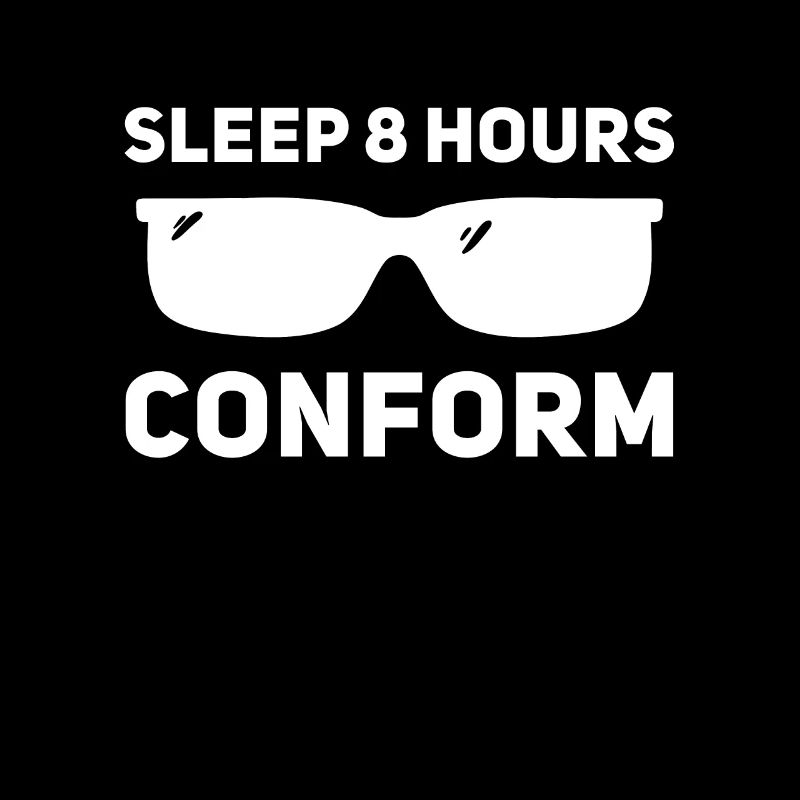 Sleep 8 hours, adapt
