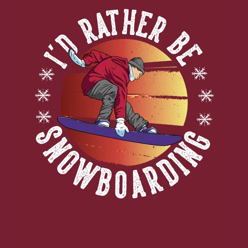 I'd Rather Be Snowboarding Snowboarding