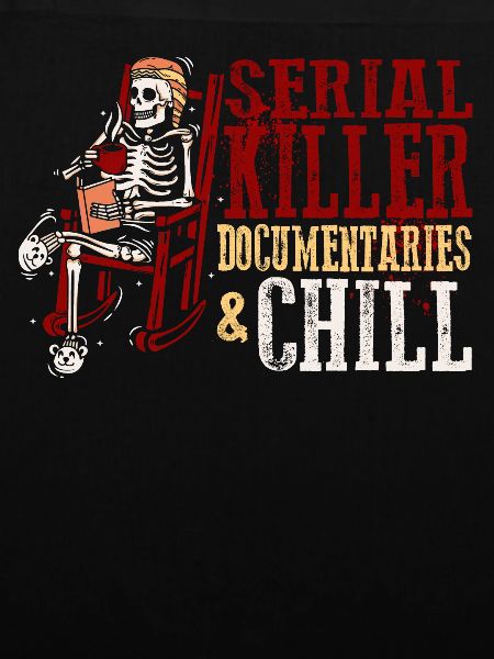 Serial Killer Documentaties and Chill