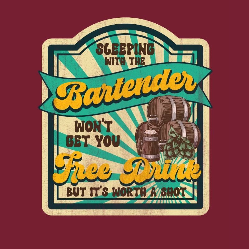 Sleeping With A Bartender Lustiges Bartender