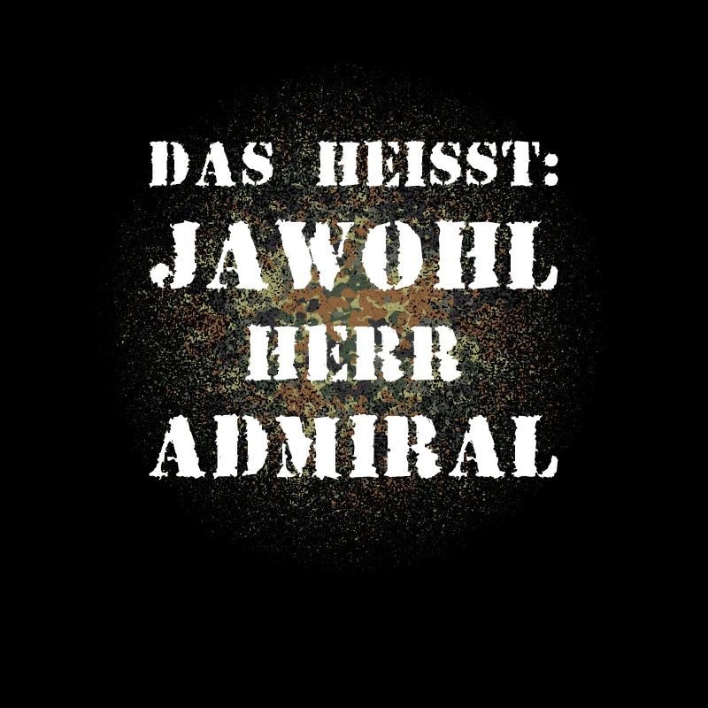 Das heißt Jawohl Herr Admiral Bundeswehr Soldat