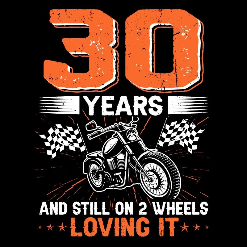 30 Years And Still On 2 Wheels 30th Birthday