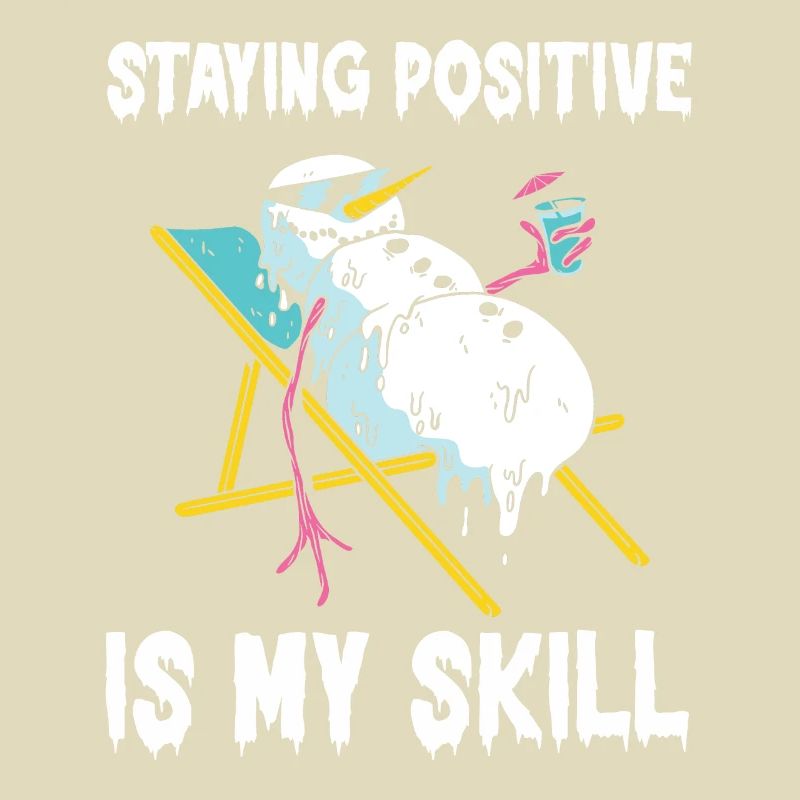 Rester positif est ma compétence