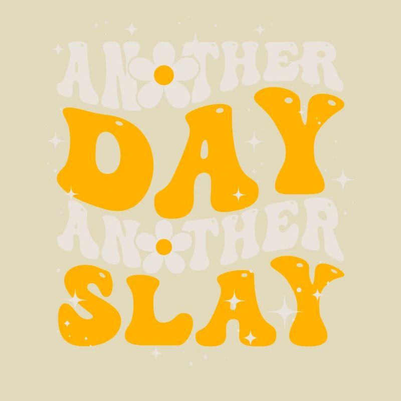 Ein anderer Tag, ein weiterer Slay, motivierend