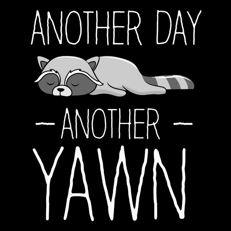 Another Day, Another Yawn