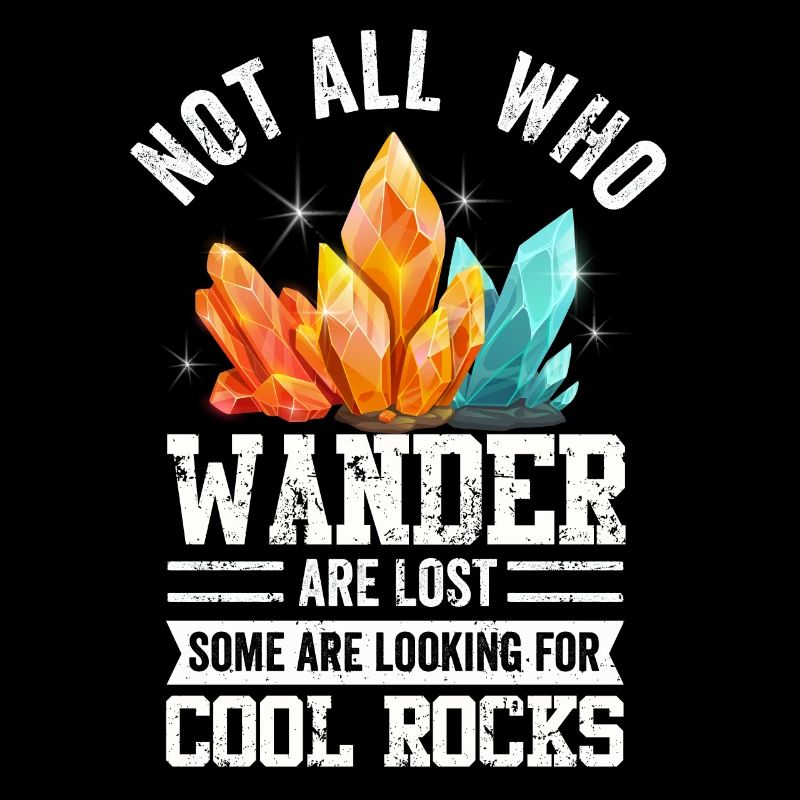 Wander Some Looking For Cool Rocks
