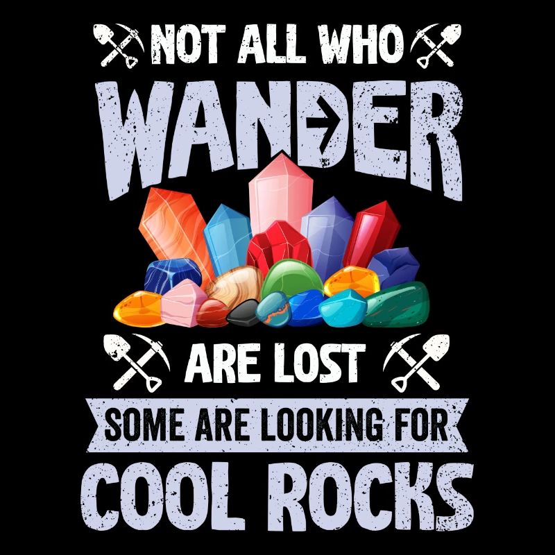 Wander Some Looking For Cool Rocks
