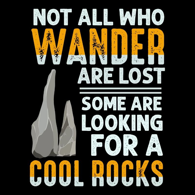 Wander Some Looking For Cool Rocks