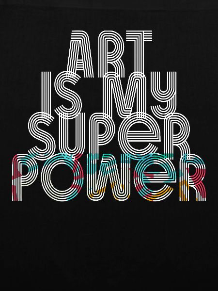 Art Is My Superpower