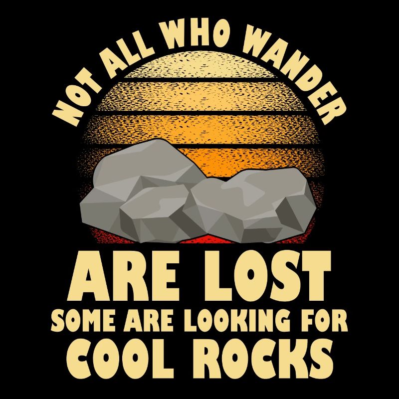 Wander Some Looking For Cool Rocks
