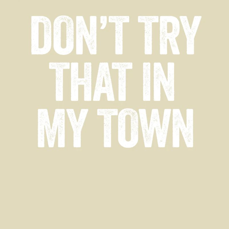 Try That In A Small Town American Flag Eagle