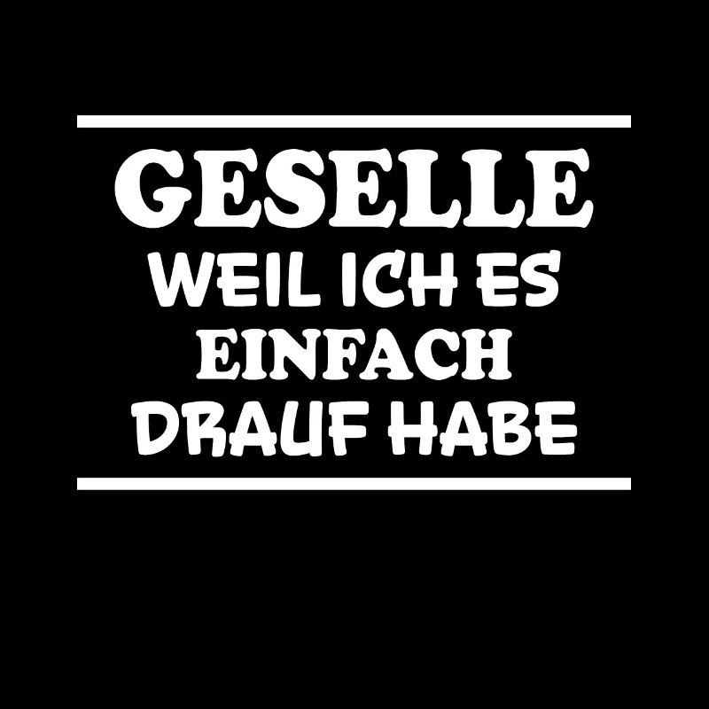 Geselle Spruch Lustiges Gesellenprüfung Geschenk