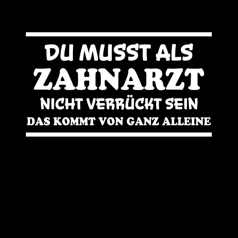 Zahnarzt Spruch Beruf Lustiges Zahnarzt Geschenk