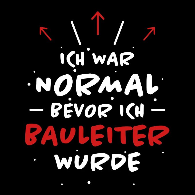 Bauleiter Spruch Baustelle Fun Bauleiter Geschenk