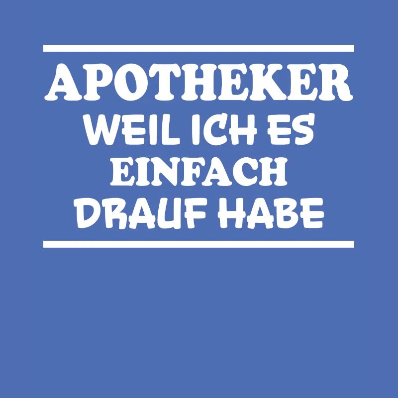 Apotheker Spruch Beruf Lustiges Apotheker Geschenk