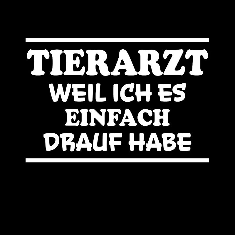 Tierarzt Spruch Beruf Lustiges Tierarzt Geschenk