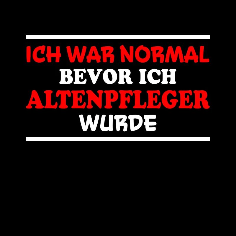Altenpfleger Spruch Lustiges Altenpfleger Geschenk