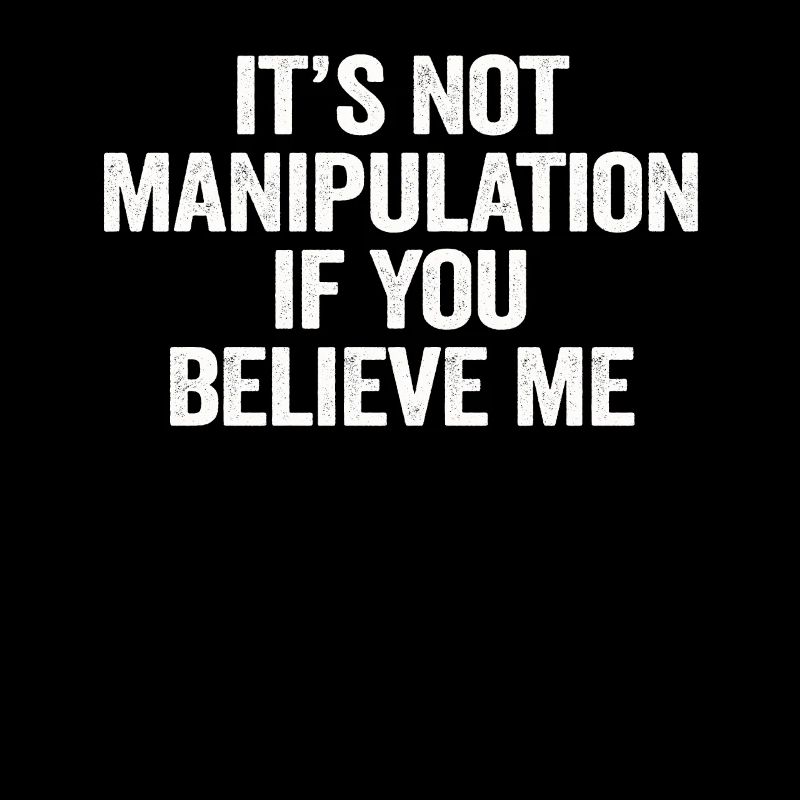 Pas de manipulation si vous croyez