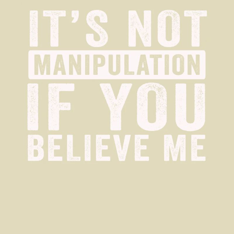 Pas de manipulation si vous croyez