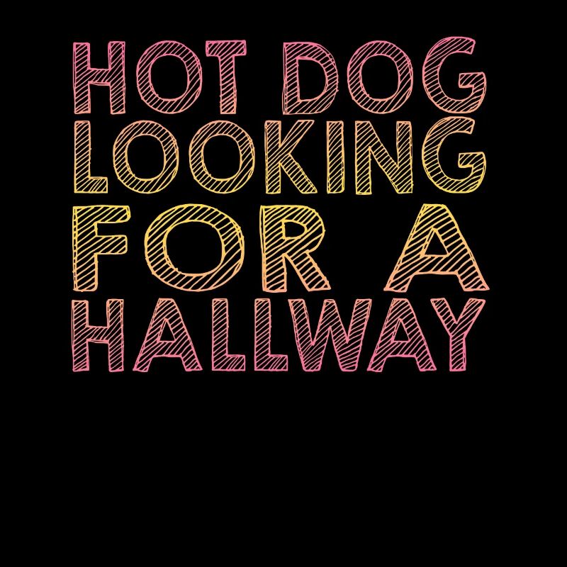 Hot Dog Looking For A Hallway