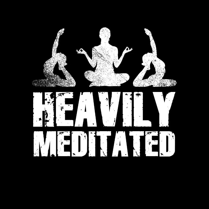 Heavily Meditated