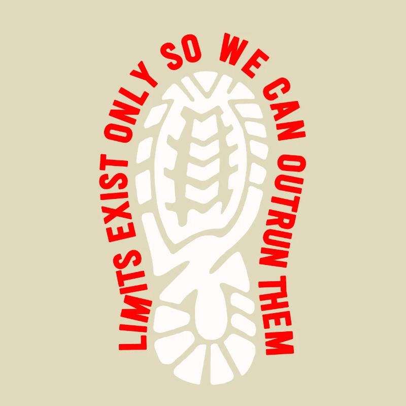 Limits Exist Only So We Can Outrun Them