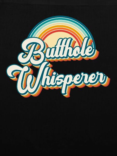 Butthole Whisperer