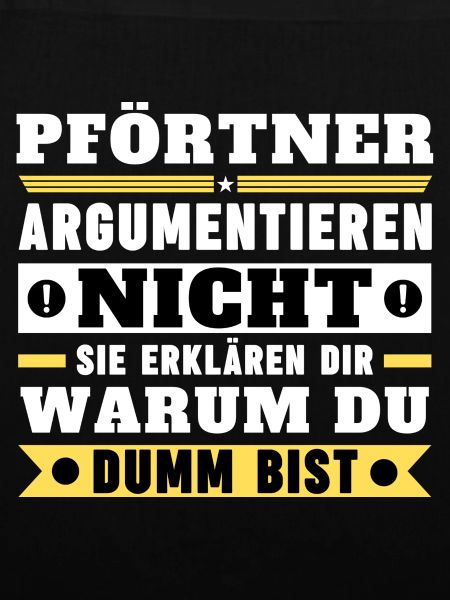 Pförtner argumentieren nicht