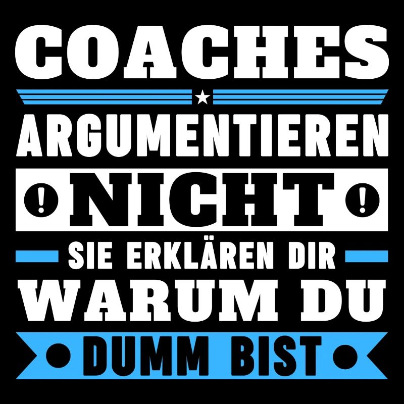 Coaches don't argue
