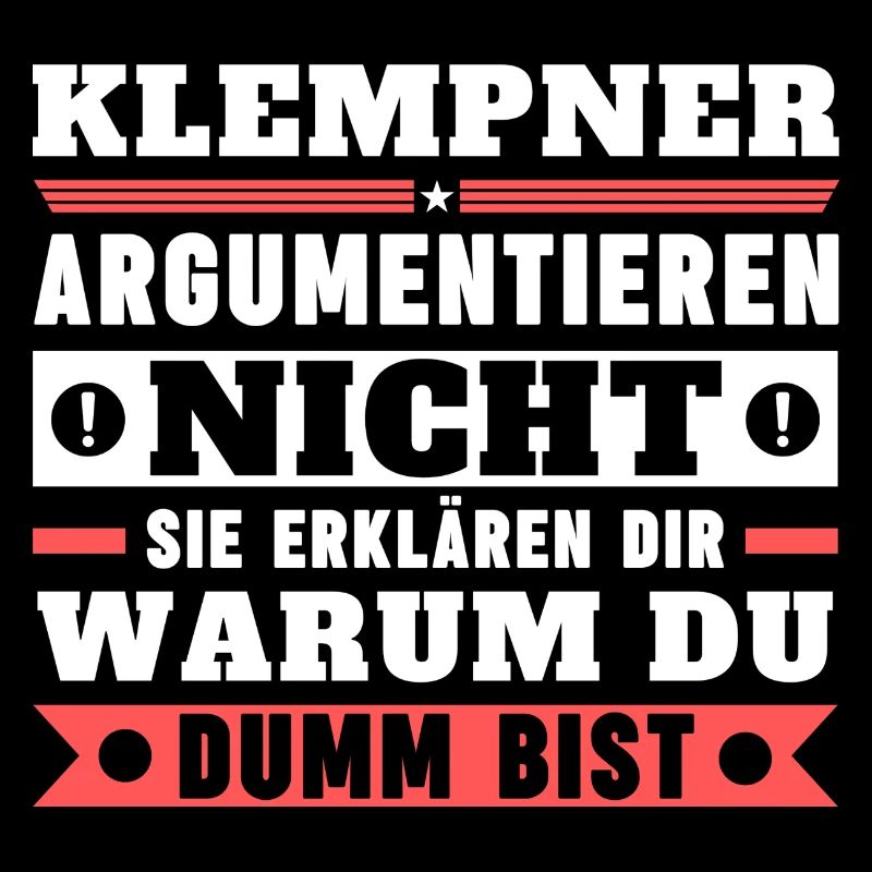 Plumbers don't argue