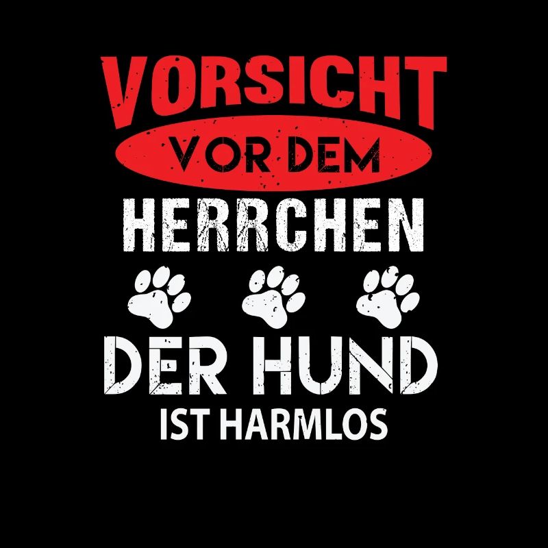 Vorsicht vor dem Herrchen der Hund ist Harmlos