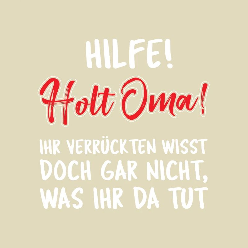 Hilfe Holt Oma Enkelkinder Großmutter Spruch Witz
