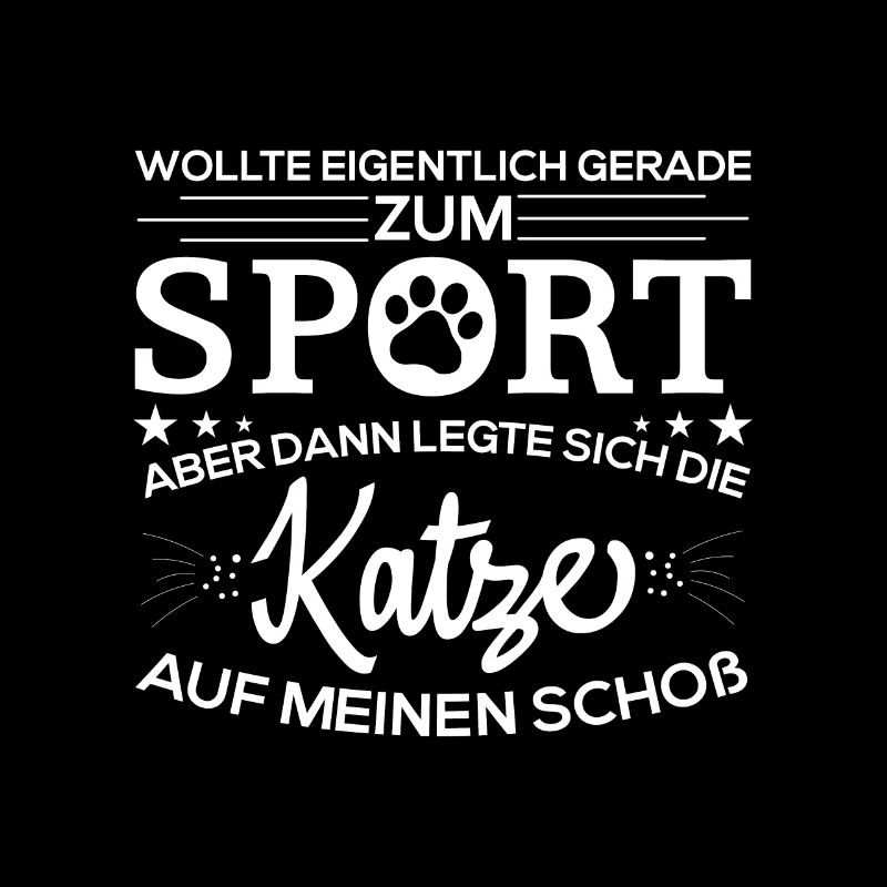 Katze Schoß Sport Spruch Lustiger Katzenspruch