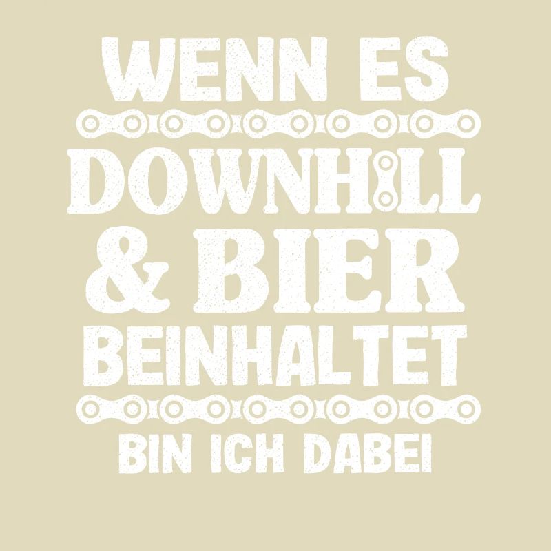 Downhill & Bier Mountainbiker MTB Geschenk Spruch